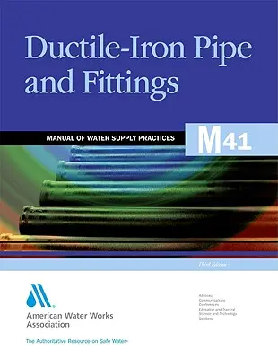 M41 Ductile-Iron Pipe and Fittings (Tubos y accesorios de hierro dúctil), tercera edición - M41 Ductile-Iron Pipe and Fittings, Third Edition