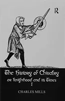 Historia de la Caballería Vol. I - History of Chivalry Vol I