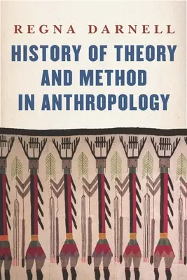 Historia de la teoría y el método antropológicos - History of Theory and Method in Anthropology