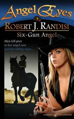 Ángel de seis pistolas - Six-Gun Angel