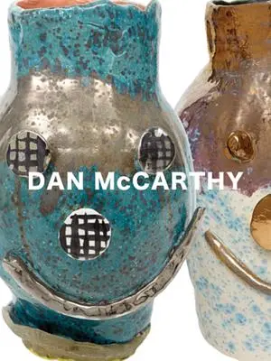 Dan McCarthy Facepots - Dan McCarthy: Facepots