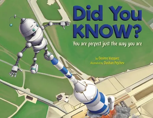 ¿Sabías que? Eres perfecto tal y como eres - Did You Know? You Are Perfect Just The Way You Are