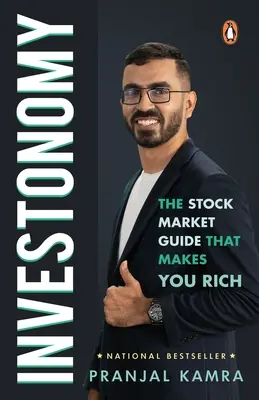 Investonomy: La guía bursátil que te hará rico - Investonomy: The Stock Market Guide That Makes You Rich