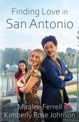 Encontrar el amor en San Antonio - Finding Love in San Antonio