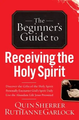 Guía del principiante para recibir al Espíritu Santo - Beginner's Guide to Receiving the Holy Spirit