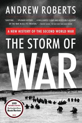 La tormenta de la guerra: una nueva historia de la Segunda Guerra Mundial - The Storm of War: A New History of the Second World War