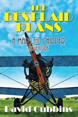 Los mejores planes: Una Aventura de Mapas y Chipper - The Best-Laid Plans: A Maps and Chipper Adventure