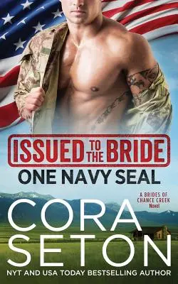 Entregado a la Novia Un Navy Seal - Issued to the Bride One Navy Seal