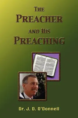 El predicador y su predicación - The Preacher and His Preaching