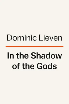 A la sombra de los dioses: el emperador en la historia del mundo - In the Shadow of the Gods: The Emperor in World History