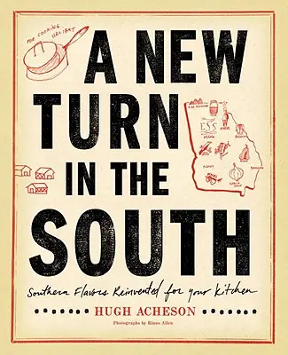 Un nuevo giro en el Sur: Southern Flavors Reinvented for Your Kitchen: Un libro de cocina - A New Turn in the South: Southern Flavors Reinvented for Your Kitchen: A Cookbook