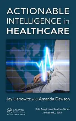 Inteligencia práctica en sanidad - Actionable Intelligence in Healthcare