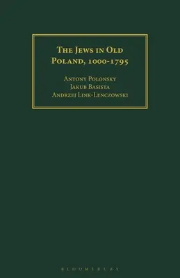 Los judíos en la vieja Polonia, 1000-1795 - The Jews in Old Poland, 1000-1795