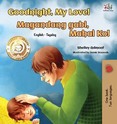 ¡Buenas noches, mi amor! (Libro bilingüe inglés tagalo) - Goodnight, My Love! (English Tagalog Bilingual Book)
