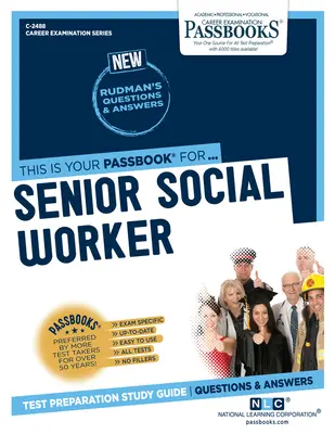 Trabajador social superior (C-2488): Guía de estudio Passbooksvolumen 2488 - Senior Social Worker (C-2488): Passbooks Study Guidevolume 2488