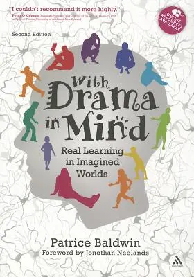 Con el teatro en mente: Aprendizaje real en mundos imaginarios - With Drama in Mind: Real Learning in Imagined Worlds