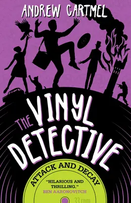 El detective de vinilo - Ataque y decadencia (El detective de vinilo 6) - The Vinyl Detective - Attack and Decay (Vinyl Detective 6)