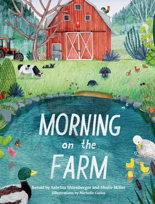Mañana en la granja - Morning on the Farm
