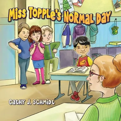 El día normal de la Srta. Topple - Miss Topple's Normal Day