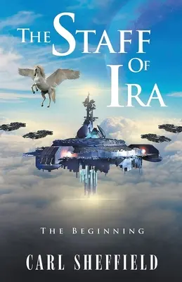 El báculo de Ira: el principio - The Staff of Ira: The Beginning