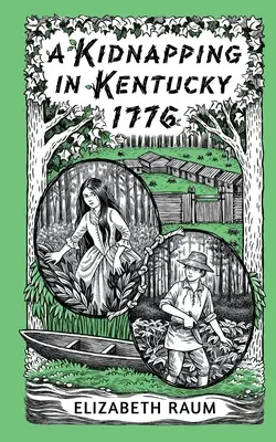 Un secuestro en Kentucky 1776 - A Kidnapping In Kentucky 1776