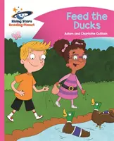 Planeta Lector - Alimenta a los patos - Rosa B: Comet Street Kids - Reading Planet - Feed the Ducks - Pink B: Comet Street Kids