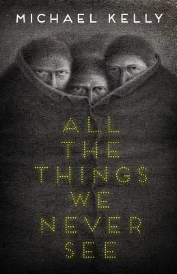 Todas las cosas que nunca vemos - All the Things We Never See