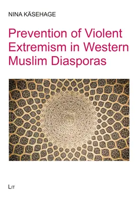 Prevención del extremismo violento en las diásporas musulmanas occidentales - Prevention of Violent Extremism in Western Muslim Diasporas