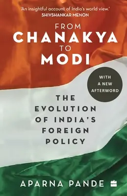 De Chanakya a Modi: Evolución de la política exterior india - From Chanakya to Modi: Evolution of India's Foreign Policy