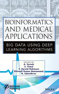 Bioinformática y Aplicaciones Médicas: Big Data mediante algoritmos de aprendizaje profundo - Bioinformatics and Medical Applications: Big Data Using Deep Learning Algorithms