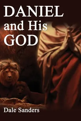 Daniel y su Dios - Daniel and His God