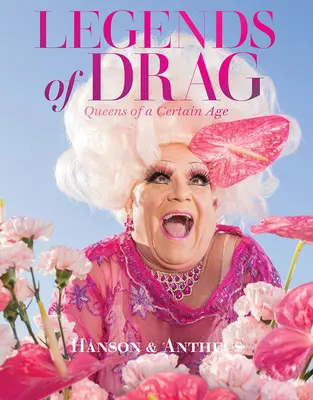 Leyendas del Drag: Reinas de cierta edad - Legends of Drag: Queens of a Certain Age