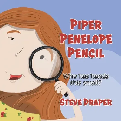 Lápiz Piper Penélope: ¿Quién tiene las manos tan pequeñas? - Piper Penelope Pencil: Who has hands this small?