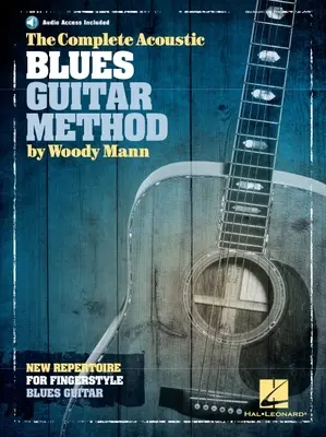 The Complete Acoustic Blues Guitar Method (El método completo de guitarra acústica de blues) - The Complete Acoustic Blues Guitar Method
