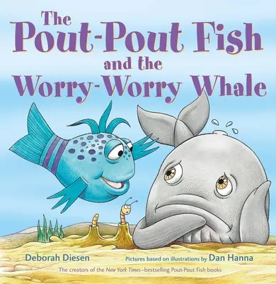 El Pez Hocico y la Ballena Preocupada - The Pout-Pout Fish and the Worry-Worry Whale