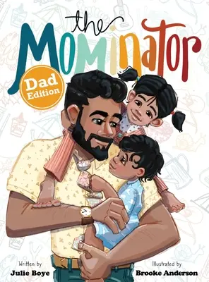 La edición para padres de Mominator - The Mominator Dad Edition