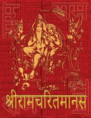 Ramcharitmanas de Tulsidas: Texto original en devanagari, sin traducción - Ramcharitmanas of Tulsidas: Original Devanagari Text, No Translation