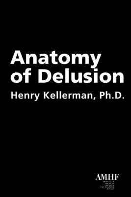 Anatomía del engaño - Anatomy of Delusion