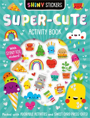 Libro de Actividades de Pegatinas Brillantes - Shiny Stickers Super-Cute Activity Book