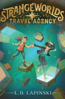 Agencia de viajes Strangeworlds: Volumen 1 - Strangeworlds Travel Agency: Volume 1