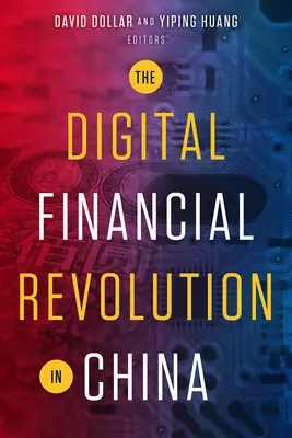 La revolución financiera digital en China - The Digital Financial Revolution in China