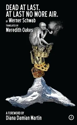 Por Fin Muerto, Por Fin Ya No Hay Aire - Dead at Last, at Last No More Air