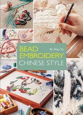 Bordado de cuentas al estilo chino - Bead Embroidery Chinese Style