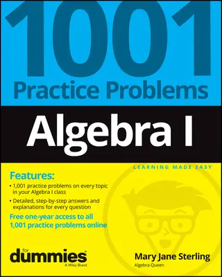 Álgebra I: 1001 Problemas Prácticos para Dummies (+ Práctica Online Gratuita) - Algebra I: 1001 Practice Problems for Dummies (+ Free Online Practice)