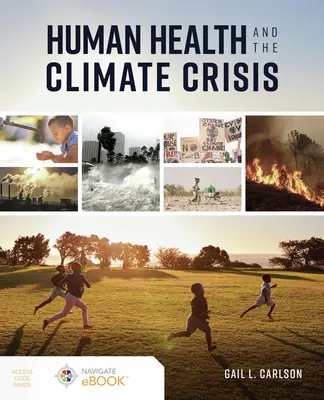La salud humana y la crisis climática - Human Health and the Climate Crisis