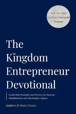 El devocionario del empresario del reino - The Kingdom Entrepreneur Devotional