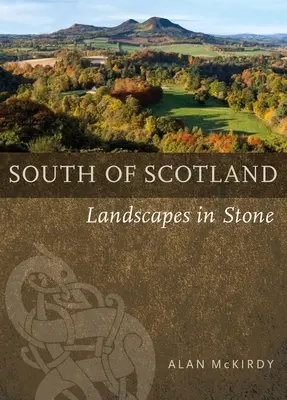 Sur de Escocia: Paisajes de piedra - Southern Scotland: Landscapes in Stone