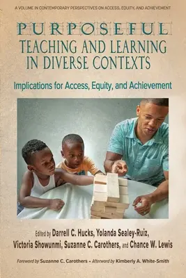 Enseñanza y aprendizaje con propósito en contextos diversos: Implicaciones para el acceso, la equidad y el rendimiento - Purposeful Teaching and Learning in Diverse Contexts: Implications for Access, Equity and Achievement