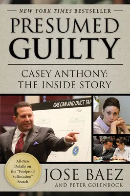 Presunto culpable: Casey Anthony: la historia desde dentro - Presumed Guilty: Casey Anthony: The Inside Story