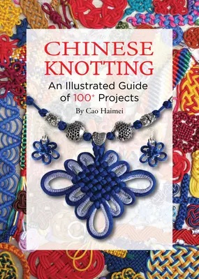 Anudado chino - Guía ilustrada paso a paso - Chinese Knotting - An Illustrated Step-by-Step Guide